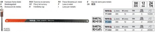 YATO YT-3461 Fémfűrészlap kézi 300/12 mm 24TPI bimetál (M2+6150) 2 db/cs